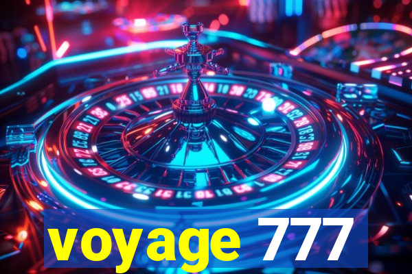 voyage 777